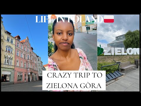 LIFE IN POLAND: MY CRAZY TRIP TO ZIELONA GÓRA | I DIDNT EXPECT THIS