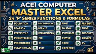 Master All 24 Excel 'P' Series Formulas & Functions | Complete Masterclass | ACEI COMPUTER Update