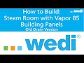 How to Build a Steam Room using wedi Vapor 85 Building Panels