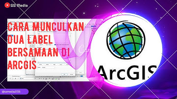 Tutorial Arcgis Menampilkan Dua Label Di Arcgis
