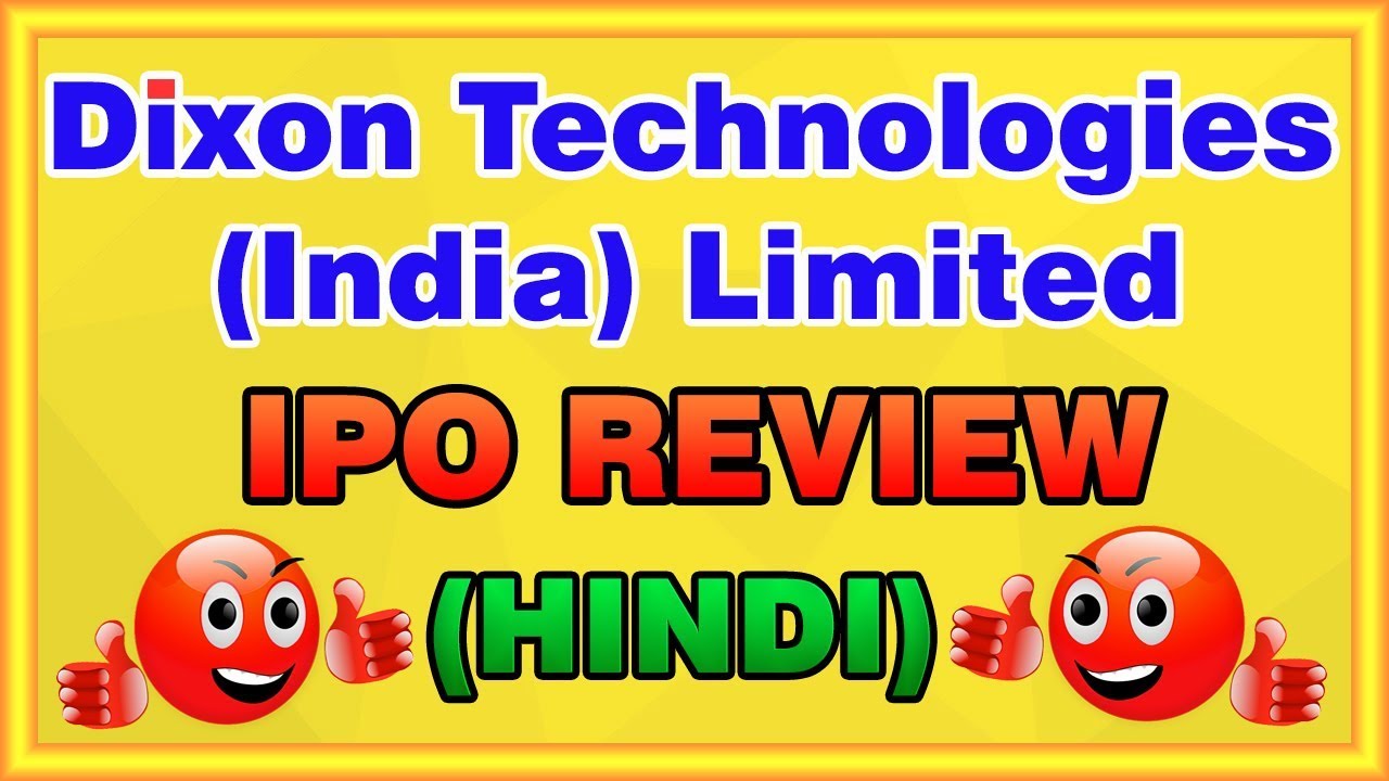 Dixon Technologies IPO Review Dixon Technologies IPO Details YouTube