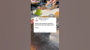Pt2 What is the dumbest question acustomer has ever asked you?#story #reddit #askreddit #storytime