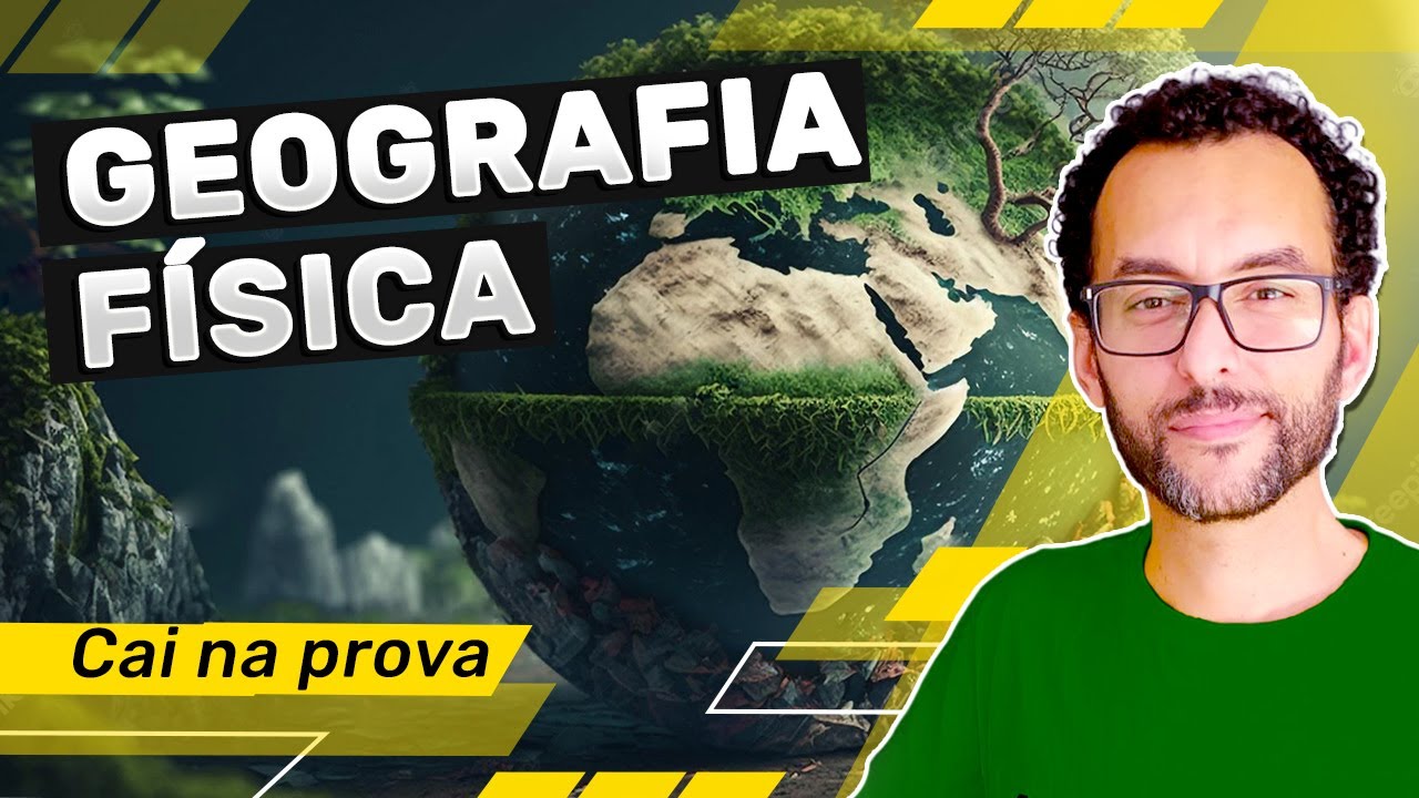 Geografia Física: Aula introdutória para as Provas | Aula completa