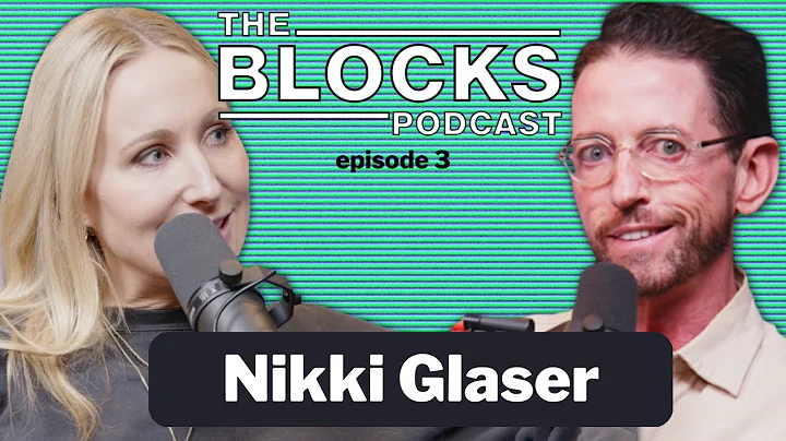 Nikki Glaser | The Blocks Podcast w/ Neal Brennan ...