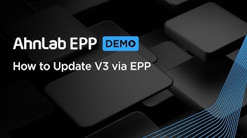 [Demo] AhnLab EPP - Leveraging Advanced Rules to Update V3