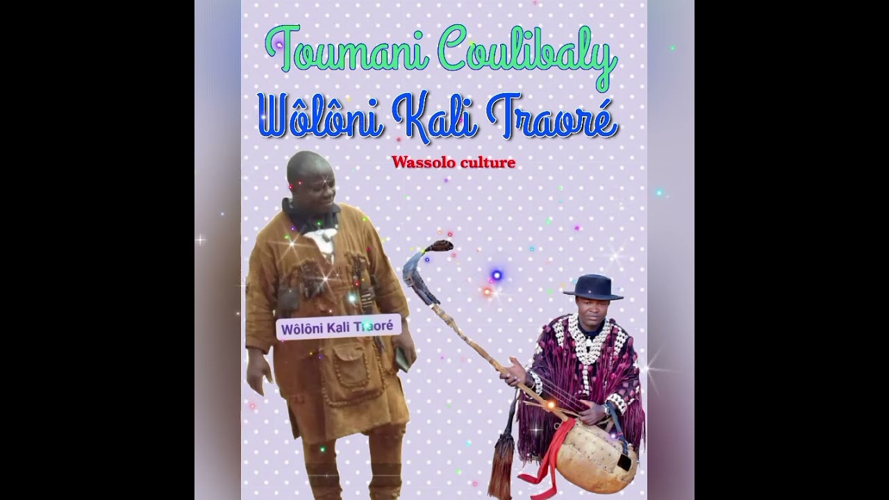 Toumani Coulibaly Wôlôni Kali Traoré (fassa)