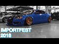 IMPORTFEST 2018 || AFTERMOVIE