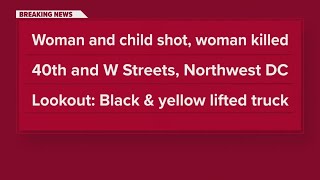 Woman shot and killed in Northwest DC, child injured