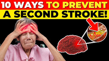 How to Reduce Your Risk of a Second Stroke (10 Things You Can Do)
