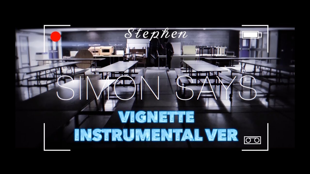 'Simon Says' VIGNETTE INSTRUMENTAL Ver. | stephenswu