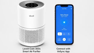 How to connect Levoit Core 300s SMART Air Purifier with Vesync App