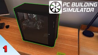Starting a PC Repair Business!! PC Building Simulator | Episode 1