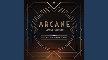 Goodbye (from the series Arcane League of Legends)