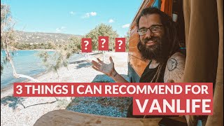 3 things I can recommend for Vanlife