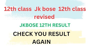 JKBOSE  12TH CLASS REVISED RESULT || CHECK YOUR NAME AGAIN#JKBOSERESULT#JKBOSE12THRESULT