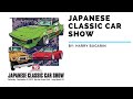 Japanese Classic Car Show 2019 Long Beach, Ca.