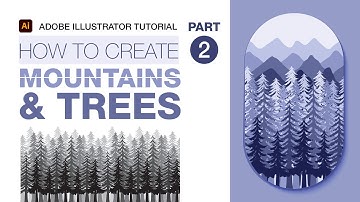 How to make Mountains & Tree Range Vector Illustration - Adobe Illustrator - Part 2 of 3