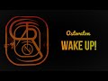 Ostoraton  wake up lyric