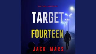 Chapter 82 - Target Fourteen (The Spy Game—Book #14)
