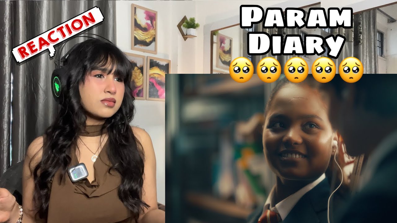 Reaction on PARAM : DIARY ( OFFICIAL VIDEO) 
