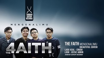The4aith - Mengenalimu (Cover Crush)