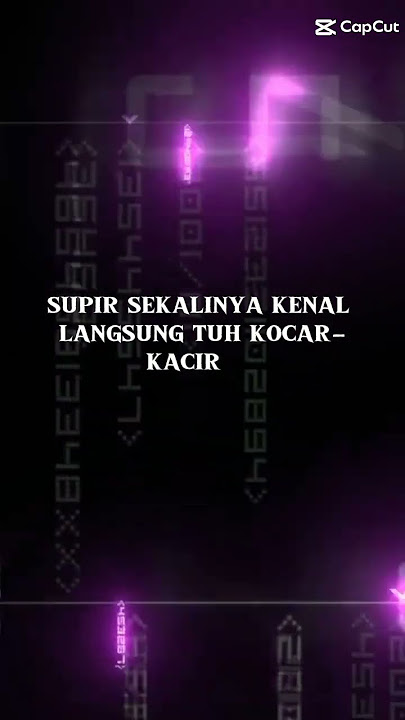 kata kata#cewek# buat#sopir#capcut#shortsvideo