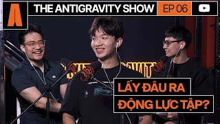 Ca sỹ Hoàng Dũng muốn cơ bắp hơn, chẳng cần có động lực cũng đi tập | THE ANTIGRAVITY SHOW S2 #Ep06