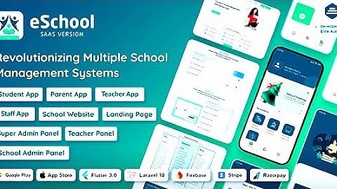 eSchool SaaS _ school Management System with student parents flutter app with admin panel free