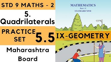 9th Maths 2 Geometry Practice Set 5.5 Quadrilateral class 9 solutions Chapter 5