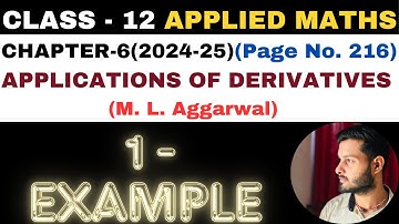 1 Example l Chapter6 l APPLICATIONS OF DERIVATIVES l Class 12th Applied Maths l M L Aggarwal 2024-25