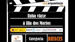 Un viaxe á Illa dos Mortos (Telearqueoloxía, Bifaces)