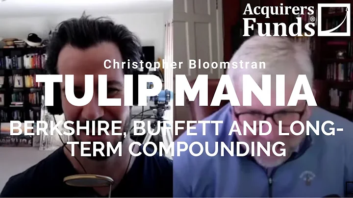 Tulip Mania: Chris Bloomstran on Buffett and Berks...