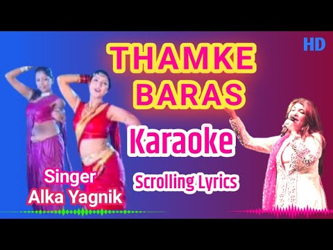 Tham ke Baras Karaoke With Scrolling Lyrics      Alka Yagnik 