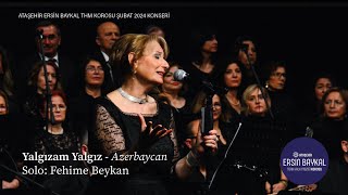 Yalgızam yalgız - Fehime Beykan