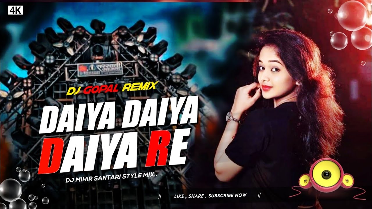 Dj Mihir Santari 2026 || Daiya Daiya Daiya Re 🥰 Hindi Dj Song 🎵 Dj Gopal Jhalda 