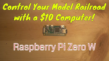 Controlling Your Model Railroad with a $10 Raspberry Pi Zero W