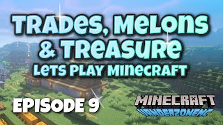 Vanderzone MC Lets Play Episode 9:  Trades, Melons & Treasure - EP9 #minecraft #letsplay