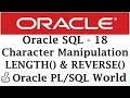 Oracle Character Manipulation | REVERSE | LENGTH Functions | Oracle Tutorial for Beginners