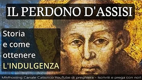 Come ottenere l'indulgenza di San Francesco?