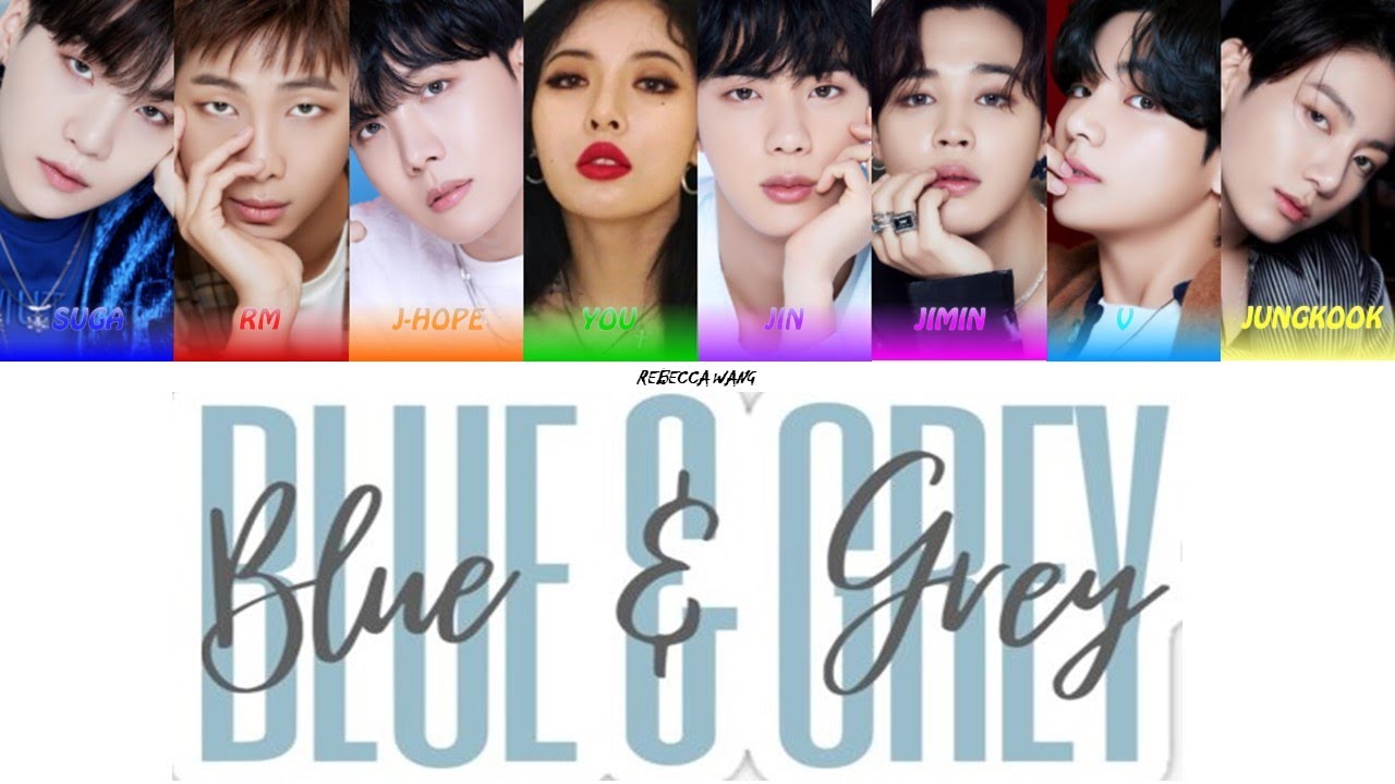 BTS Blue & Grey (방탄소년단 Blue & Grey 가사)(Bts and You - 8th Member) [Color ...