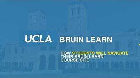 How Students Will Navigate Their Bruin Learn Course Site