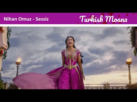 Aladdin Şarkı “Sessiz” - Speechless Turkish (HQ) | Turkish Moana