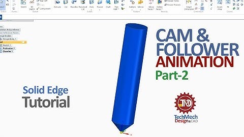 Solid Edge Tutorial : Cam and Follower Animation : Part-2 : Learn Cam and Follower Animation