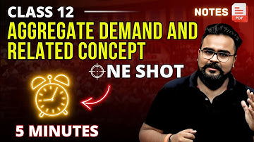 AGGREGATE DEMAND AND RELATED CONCEPTS class 12 ONE SHOT | Macro eco | GAURAV JAIN