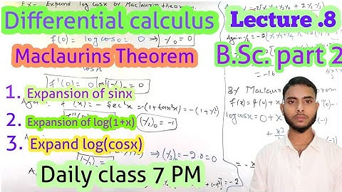 Differential calculus LEC 8| Maclaurins Theorem based on question solved| expansion of sinx | Dbg