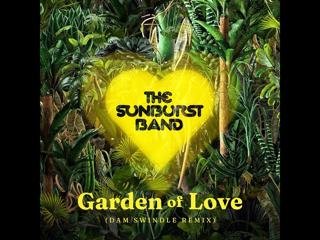 The Sunburst Band, Dave Lee, Dam Swindle - Garden of Love