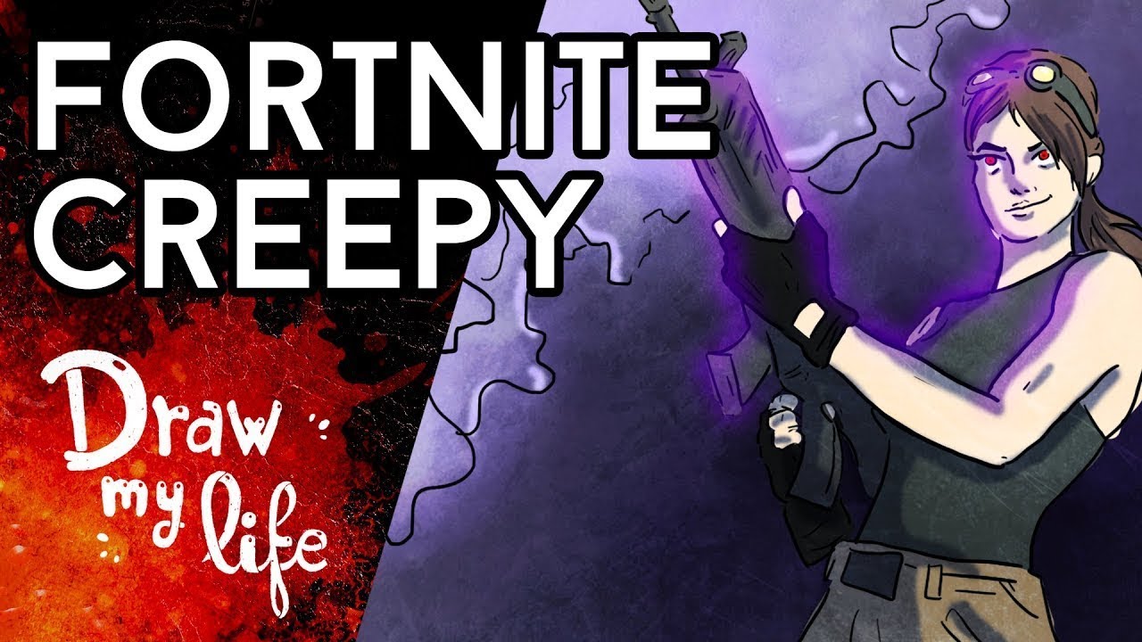 FORTNITE CREEPY | Draw My Life