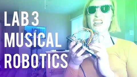 Lab 3 Musical System Assessment - UCCS Intro to Robotics