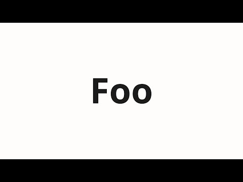 How to pronounce Foo