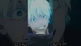 Whos Going Band For Band With Gojo?